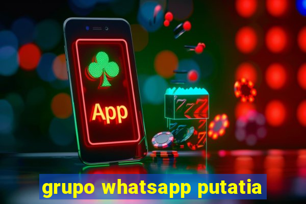 grupo whatsapp putatia